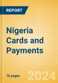 Nigeria Cards and Payments: Opportunities and Risks to 2028- Product Image