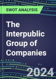 2024 The Interpublic Group of Companies Operating and Financial Review - SWOT Analysis, Technological Know-How, M&A, Senior Management, Goals and Strategies in the Global Media, Broadcasting, Publishing Industry- Product Image