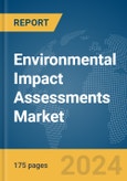 Environmental Impact Assessments Market Report 2024- Product Image