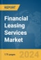 Financial Leasing Services Market Report 2024 - Product Image