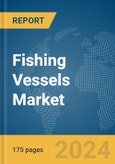 Fishing Vessels Market Report 2024- Product Image