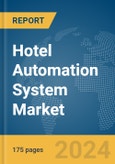 Hotel Automation System Market Report 2024- Product Image