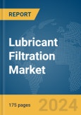 Lubricant Filtration Market Report 2024- Product Image