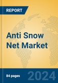 Anti Snow Net Market Insights 2024, Analysis and Forecast to 2029, by Manufacturers, Regions, Technology, Application- Product Image