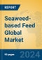 Seaweed-based Feed Global Market Insights 2024, Analysis and Forecast to 2029, by Manufacturers, Regions, Technology, Application, Product Type - Product Image