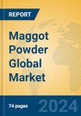 Maggot Powder Global Market Insights 2024, Analysis and Forecast to 2029, by Market Participants, Regions, Technology, Application- Product Image