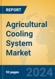 Agricultural Cooling System Market Insights 2024, Analysis and Forecast to 2029, by Manufacturers, Regions, Technology, Application, Product Type- Product Image