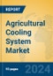 Agricultural Cooling System Market Insights 2024, Analysis and Forecast to 2029, by Manufacturers, Regions, Technology, Application, Product Type - Product Image