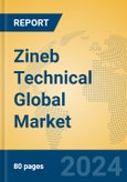 Zineb Technical Global Market Insights 2024, Analysis and Forecast to 2029, by Manufacturers, Regions, Technology, Application- Product Image