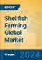 Shellfish Farming Global Market Insights 2024, Analysis and Forecast to 2029, by Market Participants, Regions, Technology, Application, Product Type - Product Thumbnail Image