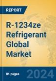 R-1234ze Refrigerant Global Market Insights 2024, Analysis and Forecast to 2029, by Manufacturers, Regions, Technology, Application- Product Image