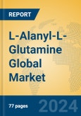 L-Alanyl-L-Glutamine Global Market Insights 2024, Analysis and Forecast to 2029, by Manufacturers, Regions, Technology, Application- Product Image