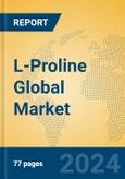 L-Proline Global Market Insights 2024, Analysis and Forecast to 2029, by Manufacturers, Regions, Technology, Application- Product Image