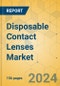 Disposable Contact Lenses Market - Focused Insights 2024-2029 - Product Image