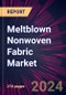 Meltblown Nonwoven Fabric Market 2024-2028 - Product Thumbnail Image