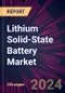 Lithium Solid-state Battery Market 2024-2028 - Product Image