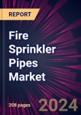 Fire Sprinkler Pipes Market 2024-2028- Product Image