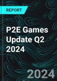 P2E Games Update Q2 2024- Product Image