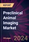 Preclinical Animal Imaging Market 2024-2028 - Product Image