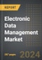 Electronic Data Management Market: Market Size, Trends, Opportunities and Forecast by End-User Industry, Application, Deployment, Region, By Country: 2020-2030 - Product Thumbnail Image