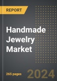 Handmade Jewelry Market: Market Size, Trends, Opportunities and Forecast by Product Type, Material, Sales Channel, Region, By Country: 2020-2030- Product Image