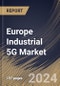 Europe Industrial 5G Market Size, Share & Trends Analysis Report By End User, By High-Tech & Consumer Electronics Type, By Enterprise Size (Large Enterprises, and SMEs), By Offering, By Communication Type, By Country and Growth Forecast, 2024 - 2031 - Product Thumbnail Image