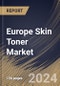 Europe Skin Toner Market Size, Share & Trends Analysis Report By Form (Fluid, and Mist), By Product (Conventional, and Organic), By Gender (Women, and Men), By Distribution Channel, By Country and Growth Forecast, 2024 - 2031 - Product Image