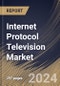 Internet Protocol Television Market Size, Share & Trends Analysis Report By Subscription (Subscription Based IPTV, and Subscription Free IPTV) By Component (Hardware, and Software) By End Use, By Device, By Regional Outlook and Forecast, 2024 - 2031 - Product Thumbnail Image