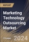 Marketing Technology Outsourcing Market Size, Share & Trends Analysis Report By Type, By End Use, By Regional Outlook and Forecast, 2024 - 2031 - Product Image