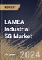 LAMEA Industrial 5G Market Size, Share & Trends Analysis Report By End User, By High-Tech & Consumer Electronics Type, By Enterprise Size (Large Enterprises, and SMEs), By Offering, By Communication Type, By Country and Growth Forecast, 2024 - 2031 - Product Thumbnail Image