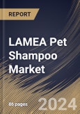 LAMEA Pet Shampoo Market Size, Share & Trends Analysis Report By Distribution Channel (Offline and Online), By Animal (Dog, Cat, and Other Animals), By Application (Commercial and Household), By Country and Growth Forecast, 2024 - 2031- Product Image