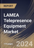 LAMEA Telepresence Equipment Market Size, Share & Trends Analysis Report By Product (2D Telepresence and 3D Holographic Telepresence), By End Use (Large Enterprise, Medium Enterprise, and Small Enterprise), By Type, By Country and Growth Forecast, 2024 - 2031- Product Image