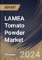 LAMEA Tomato Powder Market Size, Share & Trends Analysis Report By Product Type (Conventional and Organic) By Application, By Distribution Channel, By Country and Growth Forecast, 2024 - 2031 - Product Image