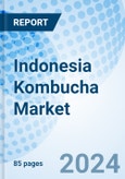 Indonesia Kombucha Market | Share, Industry, Analysis, Outlook, Trends, Forecast, Revenue, Value, Growth, Companies & Size | Market Forecast By Types, By Flavors And Competitive Landscape- Product Image