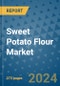 Sweet Potato Flour Market - Global Industry Analysis, Size, Share, Growth, Trends, and Forecast 2024-2031- (By Derivatives Coverage, Geographic Coverage and By Company) - Product Image