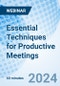 Essential Techniques for Productive Meetings - Webinar (Recorded) - Product Image