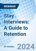 Stay Interviews: A Guide to Retention - Webinar (ONLINE EVENT: November 26, 2024)- Product Image