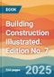 Building Construction Illustrated. Edition No. 7 - Product Thumbnail Image