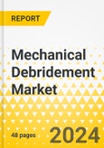 Mechanical Debridement Market - A Global and Regional Analysis: Focus on Region, Country-Level Analysis, and Competitive Landscape - Analysis and Forecast, 2023-2030- Product Image