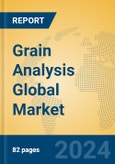 Grain Analysis Global Market Insights 2024, Analysis and Forecast to 2029, by Market Participants, Regions, Technology, Application, Product Type- Product Image