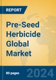 Pre-Seed Herbicide Global Market Insights 2024, Analysis and Forecast to 2029, by Market Participants, Regions, Technology, Application, Product Type- Product Image