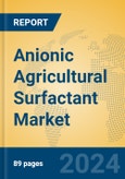 Anionic Agricultural Surfactant Market Insights 2024, Analysis and Forecast to 2029, by Manufacturers, Regions, Technology, Application, Product Type- Product Image