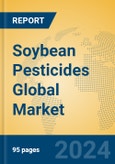 Soybean Pesticides Global Market Insights 2024, Analysis and Forecast to 2029, by Market Participants, Regions, Technology, Application, Product Type- Product Image