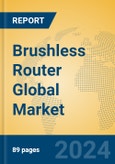 Brushless Router Global Market Insights 2024, Analysis and Forecast to 2029, by Manufacturers, Regions, Technology, Application- Product Image