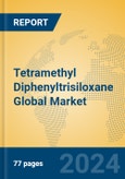 Tetramethyl Diphenyltrisiloxane Global Market Insights 2024, Analysis and Forecast to 2029, by Manufacturers, Regions, Technology, Application- Product Image