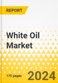 White Oil Market - A Global and Regional Analysis: Focus on Application, Functionality, Grade, Products, and Country Level Analysis - Analysis and Forecast, 2024-2034- Product Image