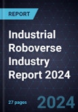 Industrial Roboverse Industry Report 2024- Product Image