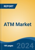 ATM Market - Global Industry Size, Share, Trends, Opportunity, and Forecast, 2019-2029F- Product Image