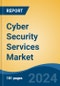 Cyber Security Services Market - Global Industry Size, Share, Trends, Opportunity, and Forecast, 2019-2029F - Product Image