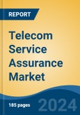 Telecom Service Assurance Market - Global Industry Size, Share, Trends, Opportunity, and Forecast, 2019-2029F- Product Image